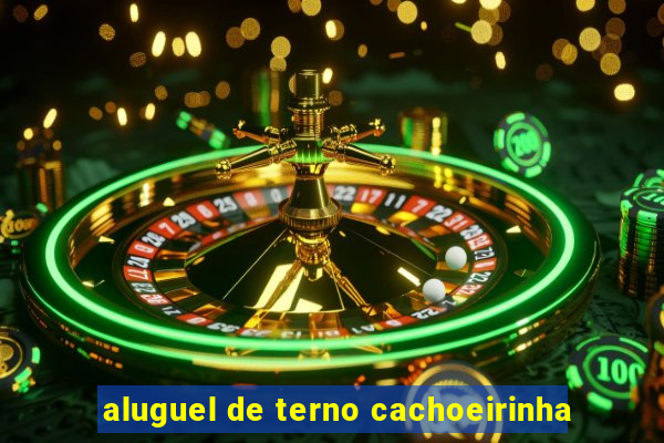 aluguel de terno cachoeirinha